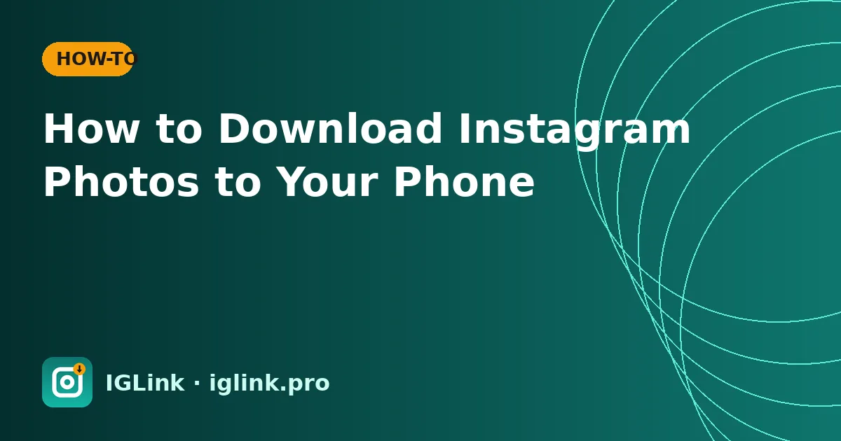 How to Download Instagram Photos to Your Phone