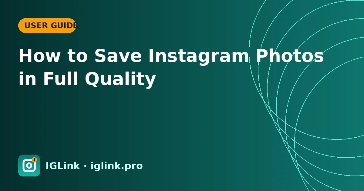 How to Save Instagram Photos in Full Quality